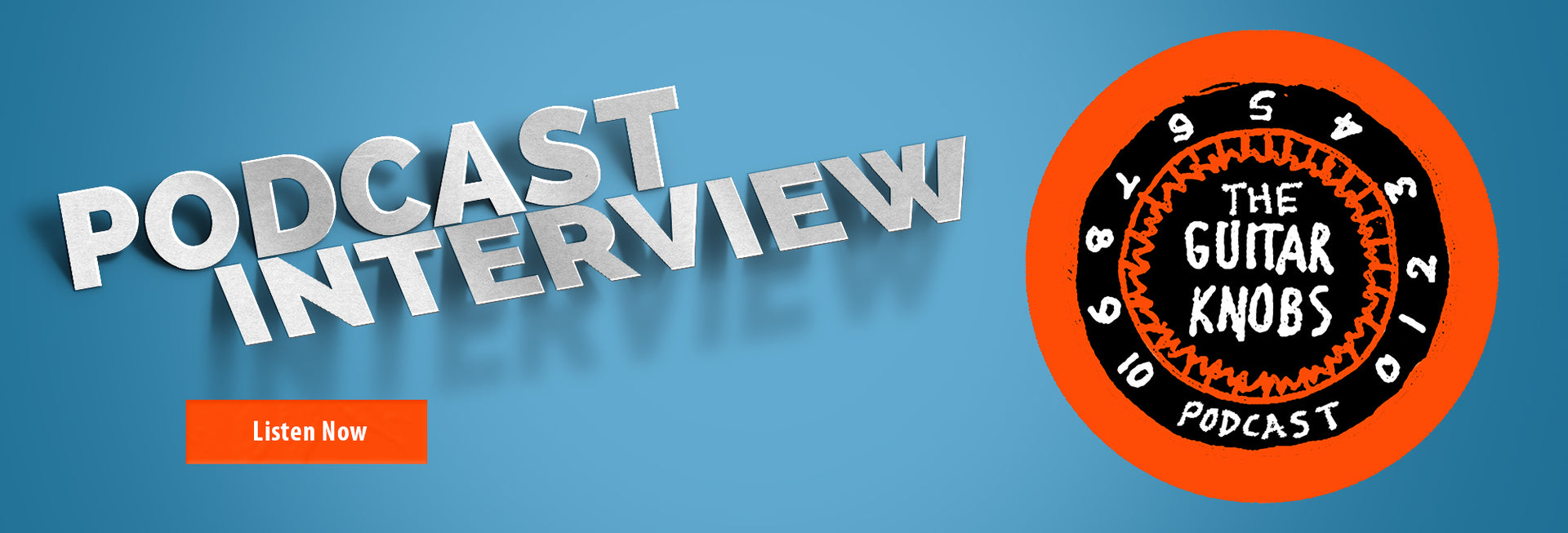 Podcast interview with Guitar Knobs Banner